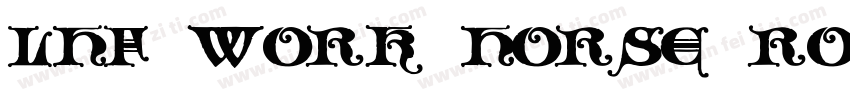 lhf work horse rough字体转换